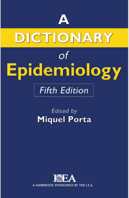 A Dictionary of Epidemiology, Fifth Edition