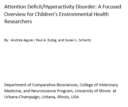 Attention Deficit / Hyperactivity Disorder : A Focused Overview for Childrens Environmental Health Researchers