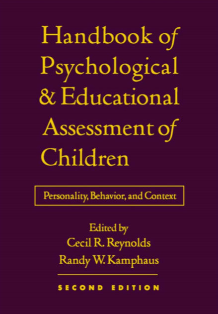 Handbook of Psychological and Educational Assessment of Children : Personality, Behavior, and Context