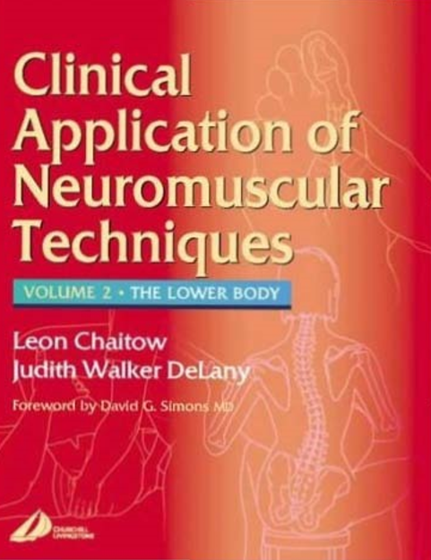 Clinical Application of Neuromuscular Techniques Volume 2 - The Lower Body