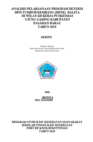 Analisis Pelaksanaan Program Deteksi Dini Tumbuh Kembang (DDTK) Balita di Wilayah Kerja Puskesmas Ujung Gading Kabupaten Pasaman Barat Tahun 2015