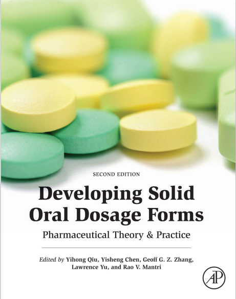 Developing Solid Oral Dosage Forms : Pharmaceutical Theory & Practice Second Edition