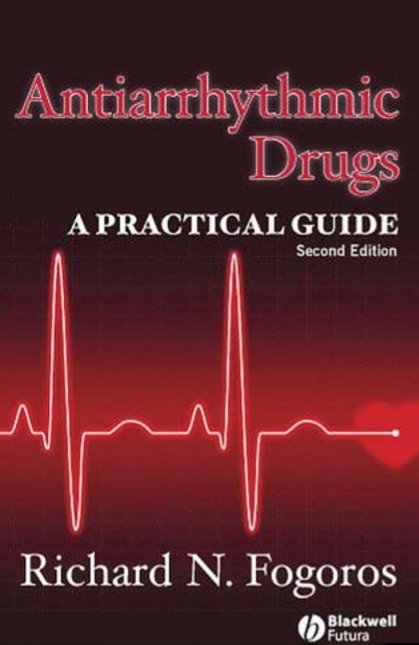 Antiarrhythmic Drugs : a Practical Guide