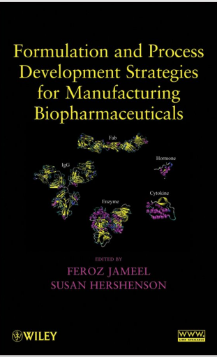 Formulation And Process Development Strategies For Manufacturing Biopharmaceuticals