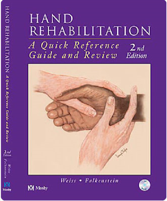 Hand Rehabilitation : A Quick Reference Guide and Review, Second Edition
