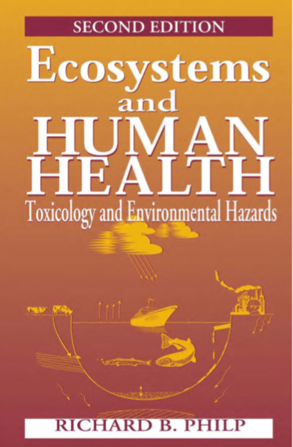 Ecosystems and Human Health : Toxicology and Environmental Hazards