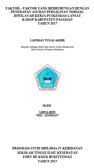 Faktor  Faktor yang Berhubungan dengan Penerapan  Asuhan Persalinan Normal (APN) di Wilayah Kerja Puskesmas Lansat  Kadap Kabupaten Pasaman Tahun 2017
