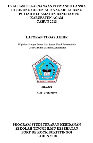 Evaluasi Pelaksanaan Posyandu Lansia di Jorong Gurun  Aur Kecamatan Banuhampu Kabupaten Agam Bukittinggi Tahun 2018