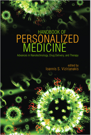 Handbook of Personalized Medicine : Advances in Nanotechnology, Drug, Delivery, and Therapy