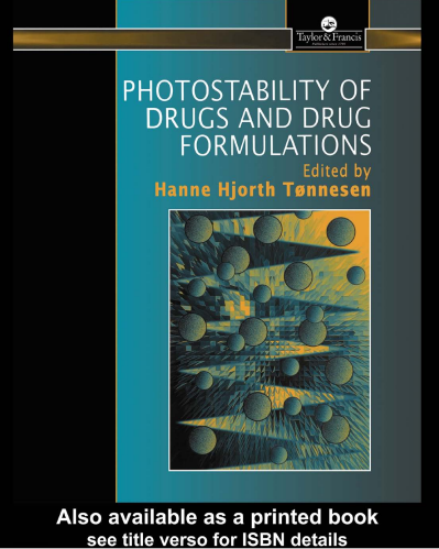 The Photostability of Drugs And Drug Formulations