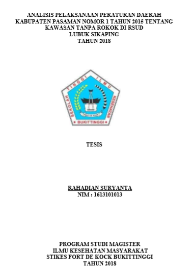 Analisis Pelaksanaan peraturan Daerah Kabupaten Pasaman Nomor 1 Tahun 2015 Tentang Kawasan Tanpa Rokok di RSUD Lubuk Sikaping Tahun 2018