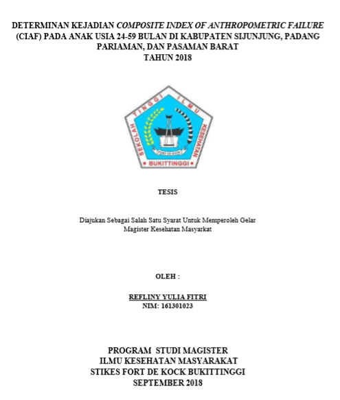 Determinan Kejadian Composite Index of Anthropometric Failure (CIAF) Pada Anak Usia 24-59 Bulan di Kabupaten Sijunjung, Padang Pariaman, Dan Pasaman Barat Tahun 2018
