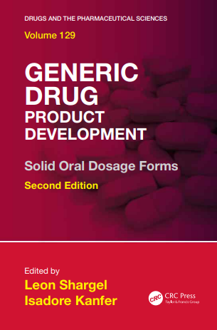 Generic Drug Product Development Solid Oral Dosage Forms Second Edition