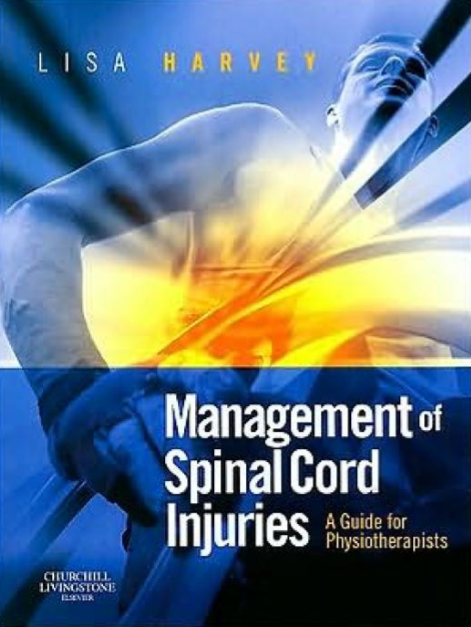 Management of Spinal Cord Injuries : A Guide Physioterapists