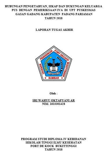 Hubungan Pengetahuan, Sikap dan Dukungan Keluarga PUS  dengan Pemeriksaan IVA  di UPT Puskesmas Gasan Gadang Kabupaten Padang Pariaman Tahun 2018