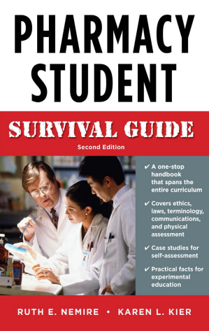 Pharmacy Student: Survirval Guide Second Edition