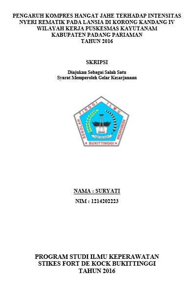 Pengaruh Kompres Hangat Jahe terhadap Intensitas  Nyeri Rematik Pada Lansia di Korong Kandang IV Wilayah Kerja Puskesmas Kayutanam Kabupaten Padang Pariaman Tahun 2016