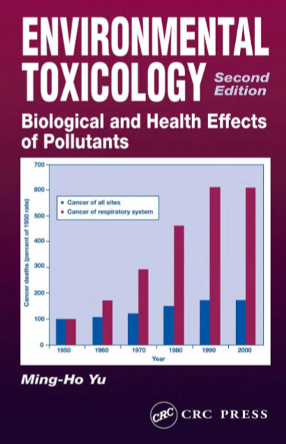 Environmental Toxicology : Biological and Health Eects of Pollutants
