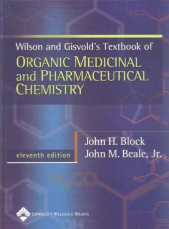 Wilson And Gisvold's Textbook Of Organic Medicinal And Pharmaceutical Chemistry Eleventh Edition